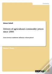Drivers Of Agricultural Commodity Prices Since 2000