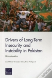 Drivers Of Long-Term Insecurity And Instability In Pakistan