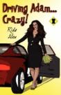 Driving Adam...Crazy! - Preview