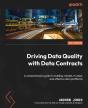 Driving Data Quality With Data Contracts - Preview
