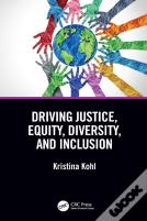 Driving Justice, Equity, Diversity, And Inclusion