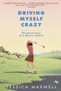 Driving Myself Crazy - Preview