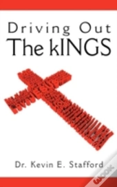 Driving Out The Kings