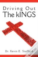 Driving Out The Kings