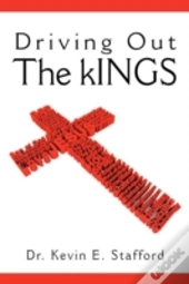 Driving Out The Kings