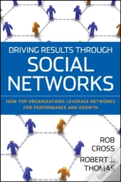 Driving Results Through Social Networks