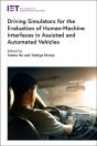 Driving Simulators For The Evaluation Of Human-Machine Interfaces In Assisted And Automated Vehicles - Preview
