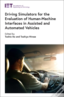 Capa do artigo Driving Simulators For The Evaluation Of Human-Machine Interfaces In Assisted And Automated Vehicles