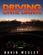 Driving Until Dawn: Stories - Preview