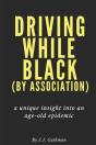 Driving While Black By Association - Preview