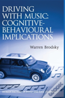 Driving With Music: Cognitive-Behavioural Implications