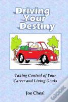 Driving Your Destiny