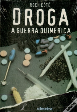 Capa do artigo Droga - A Guerra Quimérica