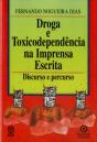 Droga e Toxicodependência na Imprensa Escrita - Preview