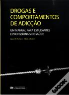 Drogas e Comportamentos de Adicção