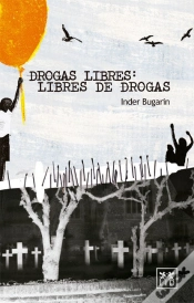 Capa do artigo Drogas Libres: Libres De Drogas