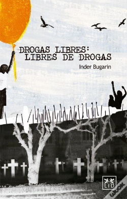 Capa do artigo Drogas Libres: Libres De Drogas