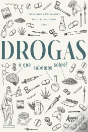 Capa do artigo Drogas: O Que Sabemos Sobre?