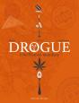 Drogue : Une Histoire Mondiale - Preview