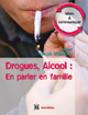 Drogues, Alcool : En Parler En Famille - Preview
