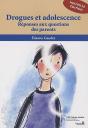 Drogues Et Adolescence ; Réponses Aux Questions Des Parents - Preview