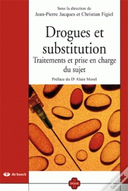 Capa do artigo Drogues Et Substitution ; Traitements Et Prise En Charge Du Sujet
