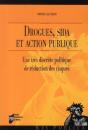 Drogues, Sida Et Action Publique ; Une Très Discrète Politique De Réduction Des Risques - Preview
