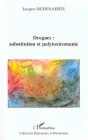 Drogues ; Substitution Et Polytoxicomanie - Preview