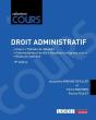 Droit Administratif : Cours - Thèmes De Réflexion - Commentaires D'Arrêts - Questions À Réponse Courte - Notes De Synthèse (19e Édition) - Preview