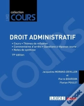 Droit Administratif : Cours - Thèmes De Réflexion - Commentaires D'Arrêts - Questions À Réponse Courte - Notes De Synthèse (19e Édition)
