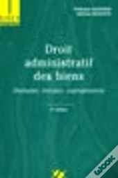 Droit Administratif Des Biens ; Domaine, Travaux, Expropriation (9e Édition)
