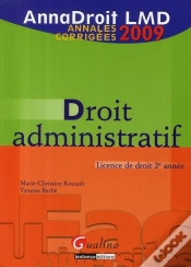 Capa do artigo Droit Administratif ; Licence De Droit 2ème Année ; Annales Corrigées (Édition 2009)