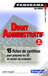 Droit Administratif ; Premier Cycle ; Préparer Les Td Et Réviser Les Examens Avec Des Fiches De Synthèse (2e Édition)