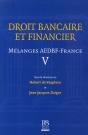 Droit Bancaire Et Financier ; Mélanges Aedbf-France T.5 - Preview