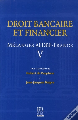 Capa do artigo Droit Bancaire Et Financier ; Mélanges Aedbf-France T.5