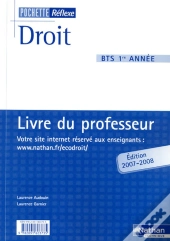 Droit ; Bts 1ère Année ; Livre Du Professeur (Édition 2007)