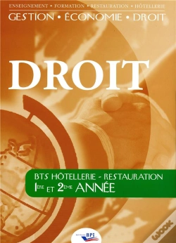 Capa do artigo Droit ; Bts Hôtellerie, Restauration ; 1ère Et 2e Année (Édition 2008)