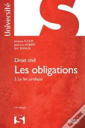 Droit Civil ; Les Obligations T.2 ; Le Fait Juridique (14e Édition)