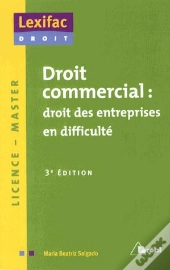 Droit Commercial ; Droit Des Entreprises En Difficulté (3e Édition)