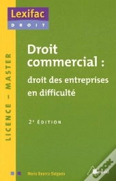 Droit Commercial : Droit Des Entreprises En Difficulté ; Licence, Master (2e Édition)