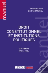 Droit Constitutionnel Et Institutions Politiques (Édition 2025/2026)