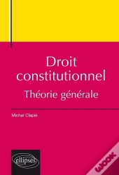 Droit Constitutionnel, Théorie Générale