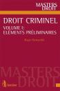 Droit Criminel Volume I: Elements Preliminaires - Preview