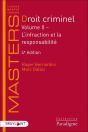 Droit Criminel : Volume Ii ; L'Infraction Et La Responsabilité (5e Édition) - Preview