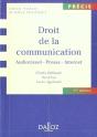 Droit De La Communication ; Presse Audiovisuel Internet ; 1e Edition - Preview