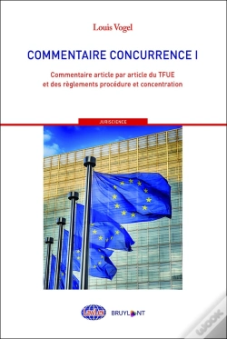 Capa do artigo Droit De La Concurrence Tome 1 ; Commentaire Article Par Article Du Tfue Et Des Règlements Procédure Et Concentrations