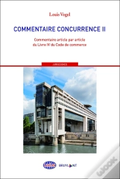 Capa do artigo Droit De La Concurrence Tome 2 ; Commentaire Article Par Article Du Livre Iv Du Code De Commerce