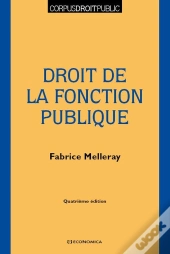 Droit De La Fonction Publique, 4e Ed.