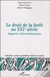 Droit De La Forêt Au Xxie Siècle : Aspects Internationaux