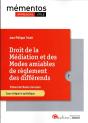 Droit De La Médiation Et Des Modes Amiables De Règlement Des Différends : Cours Intégral Et Synthétique (2e Édition) - Preview